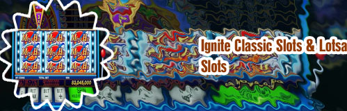 Ignite classic slots